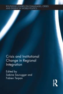 Crisis and Institutional Change in Regional Integration