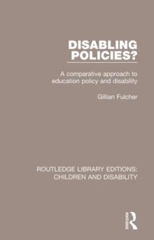 Disabling Policies? : A Comparative Approach to Education Policy and Disability