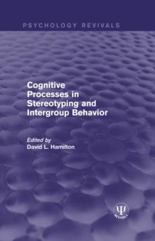 Cognitive Processes in Stereotyping and Intergroup Behavior