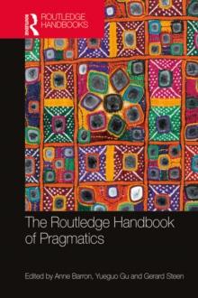 The Routledge Handbook of Pragmatics