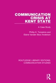 Communication Crisis at Kent State : A Case Study