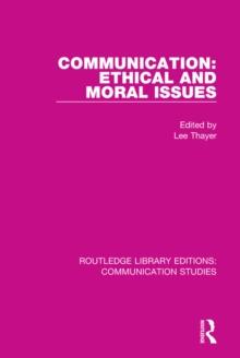 Communication: Ethical and Moral Issues