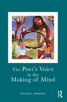 The Poet's Voice in the Making of Mind