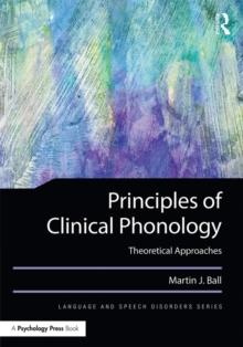 Principles of Clinical Phonology : Theoretical Approaches