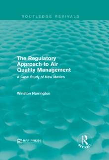 The Regulatory Approach to Air Quality Management : A Case Study of New Mexico