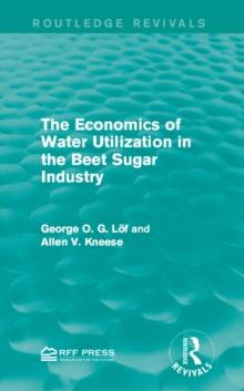 The Economics of Water Utilization in the Beet Sugar Industry