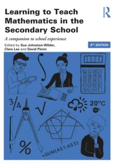 Learning to Teach Mathematics in the Secondary School : A companion to school experience