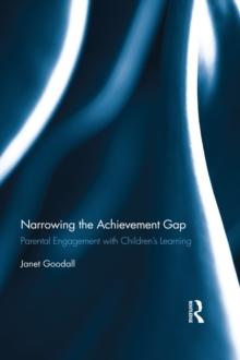 Narrowing the Achievement Gap : Parental Engagement with Children's Learning