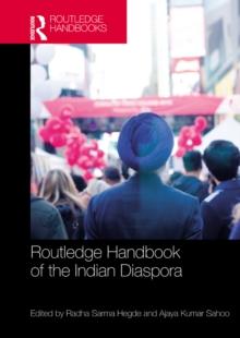 Routledge Handbook of the Indian Diaspora