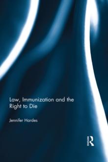 Law, Immunization and the Right to Die