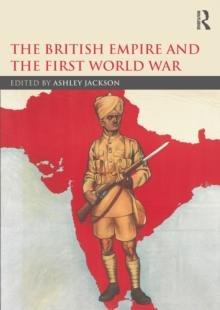 The British Empire and the First World War