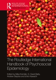 The Routledge International Handbook of Psychosocial Epidemiology