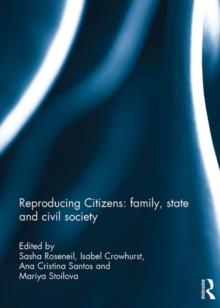 Reproducing Citizens: family, state and civil society