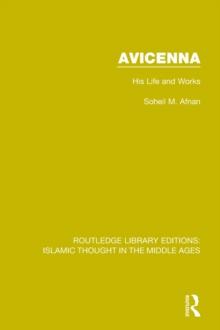 Avicenna : His Life and Works