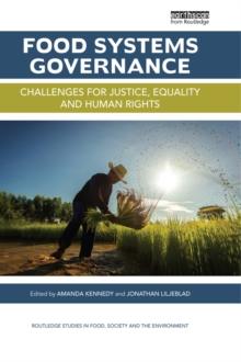 Food Systems Governance : Challenges for justice, equality and human rights