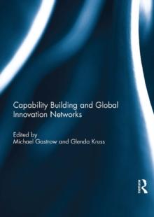 Capability Building and Global Innovation Networks