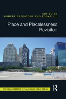 Place and Placelessness Revisited