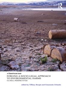 Forging a Socio-Legal Approach to Environmental Harms : Global Perspectives