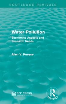 Water Pollution : Economics Aspects and Research Needs