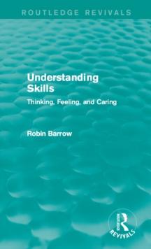 Understanding Skills : Thinking, Feeling, and Caring