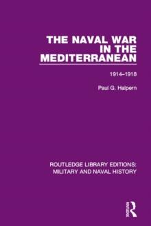 The Naval War in the Mediterranean : 1914-1918