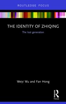 The Identity of Zhiqing : The Lost Generation