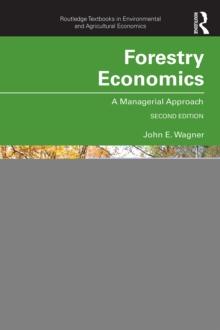 Forestry Economics : A Managerial Approach