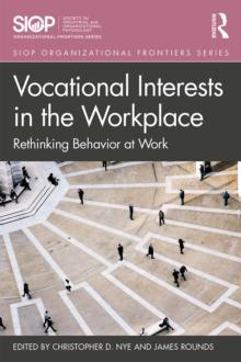 Vocational Interests in the Workplace : Rethinking Behavior at Work