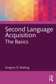 Second Language Acquisition: The Basics