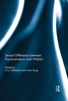 Sexual Difference Between Psychoanalysis and Vitalism