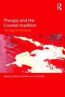 Therapy and the Counter-tradition : The Edge of Philosophy