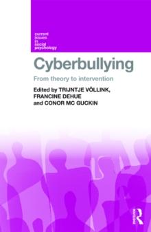 Cyberbullying : From Theory to Intervention