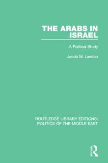 The Arabs in Israel : A Political Study