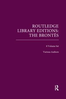 Routledge Library Editions: The Brontes