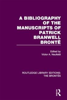 A Bibliography of the Manuscripts of Patrick Branwell Bronte