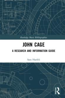 John Cage : A Research and Information Guide