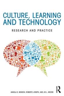 Culture, Learning, and Technology : Research and Practice