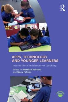 Apps, Technology and Younger Learners : International evidence for teaching