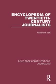 Encyclopedia of Twentieth Century Journalists