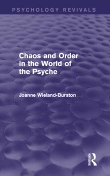 Chaos and Order in the World of the Psyche