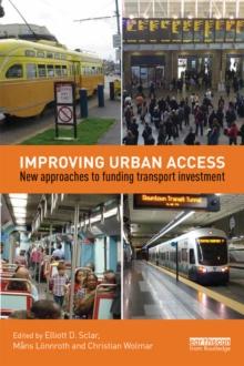 Improving Urban Access : New Approaches to Funding Transport Investment