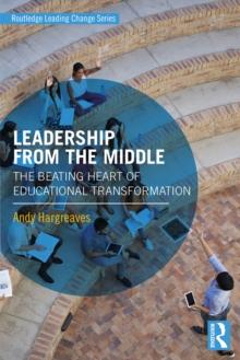 Leadership From the Middle : The Beating Heart of Educational Transformation