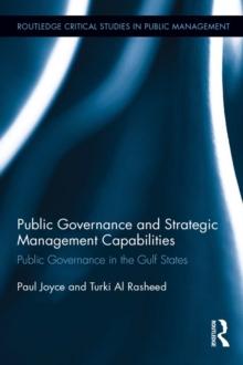 Public Governance and Strategic Management Capabilities : Public Governance in the Gulf States