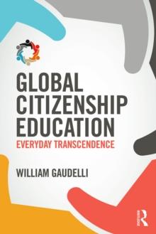 Global Citizenship Education : Everyday Transcendence