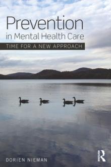 Prevention in Mental Health Care : Time for a new approach