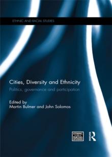 Cities, Diversity and Ethnicity : Politics, Governance and Participation