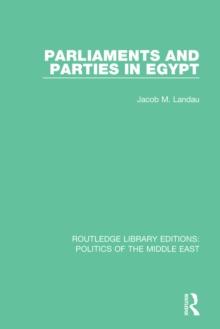 Parliaments and Parties in Egypt