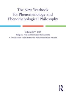 The New Yearbook for Phenomenology and Phenomenological Philosophy : Volume 14, Special Issue: The Philosophy of Jan Patocka