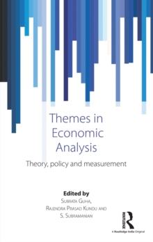 Themes in Economic Analysis : Theory, policy and measurement