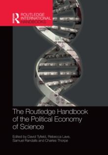 The Routledge Handbook of the Political Economy of Science